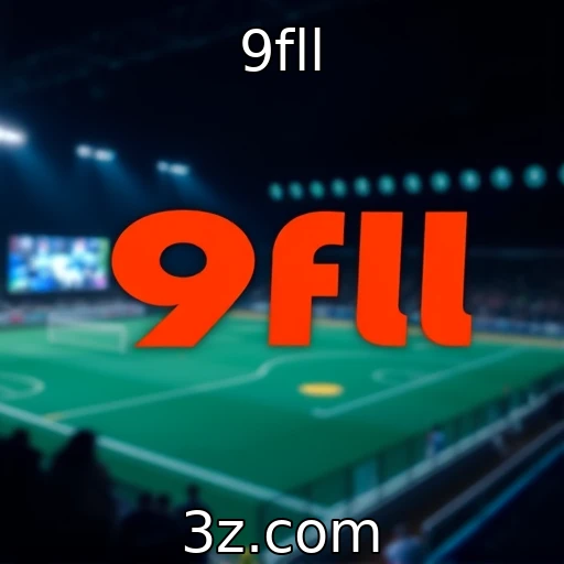 9fll Descubra como as apostas esportivas estão moldando o futuro do entretenimento